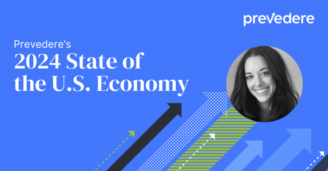 2024 State of the U.S. Economy Prevedere